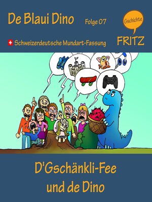 cover image of D'Gschänkli-Fee und de Dino